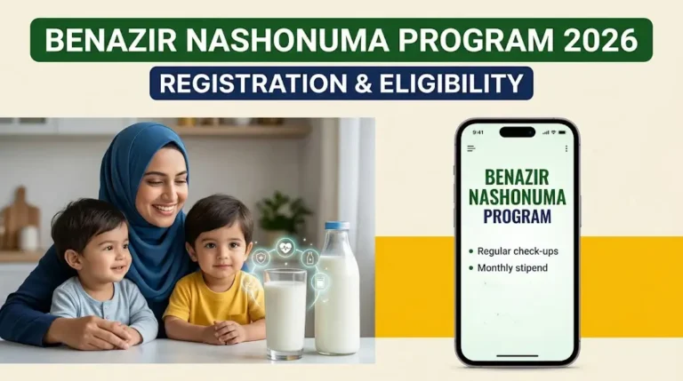 Benazir Nashonuma Program 2026 Registration Guide, Eligibility Check Online by CNIC, and Payment Details